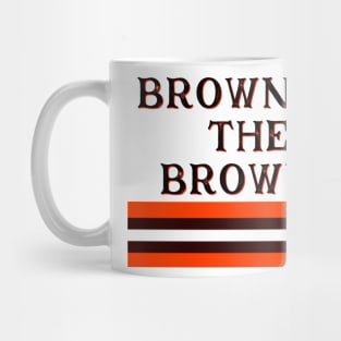 Browns is the Browns 2021 Mug